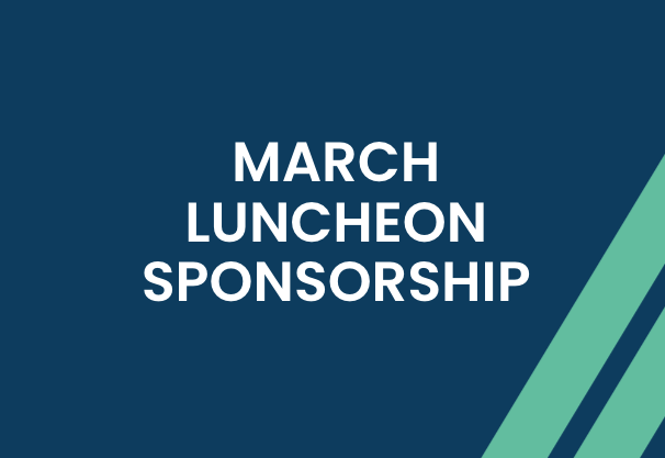 March Luncheon Sponsorship